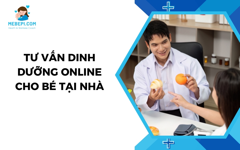 tư vấn dinh dưỡng cho bé online