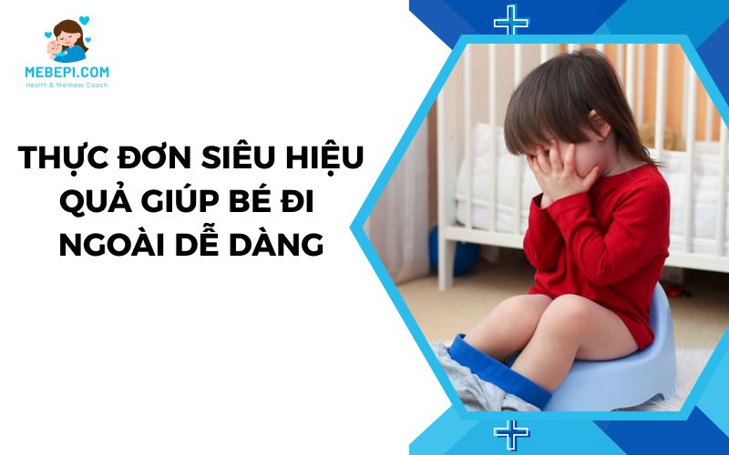bé bị táo bón ăn gì